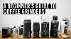 A Beginner S Guide To Coffee Grinders