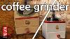 How To Repair An Old Coffee Grinder Jak Opravit Star K Voml Nek