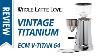 Review Ecm V Titan 64 Espresso Coffee Grinder With Titanium Burrs